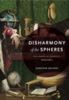 Disharmony of the Spheres : The Europe of Holbein's Ambassadors - Book