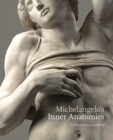 Michelangelo’s Inner Anatomies - Book