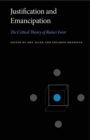 Justification and Emancipation : The Critical Theory of Rainer Forst - Book