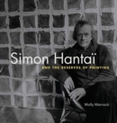 Simon Hantai and the Reserves of Painting - Book