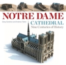 Notre Dame Cathedral : Nine Centuries of History - Book