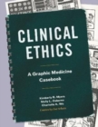 Clinical Ethics : A Graphic Medicine Casebook - Book