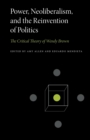 Power, Neoliberalism, and the Reinvention of Politics : The Critical Theory of Wendy Brown - Book