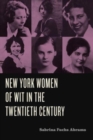 New York Women of Wit in the Twentieth Century - Book