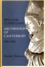 William Courtenay : Archbishop of Canterbury, 1381-1396 - Book