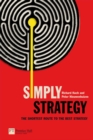 Simply Strategy : The shortest route to the best strategy - Book