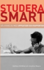 Studera smart:Sa lyckas du med uppsatser och rapporter - Book