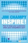 Inspire : How to keep your customers when your competitors can't - Book