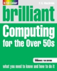 Brilliant Computing for the Over 50s Windows 7 edition - Book