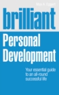 Brilliant Personal Development : Your essential guide to an all-round successful life - Book