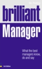 Brilliant Manager : What the Best Managers Know, Do and Say - Book