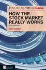 Financial Times Guide to How the Stock Market Really Works, The - eBook