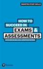 How to Succeed in Exams and Assessments - eBook
