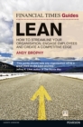 Financial Times Guide to Lean, The : How to streamline your organisation, engage employees and create a competitive edge - Book