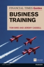 Financial Times Guide to Business Training, The - Book