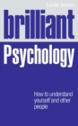 Brilliant Psychology PDF eBook : How to understand yourself and other people - eBook