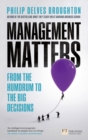 Management Matters : From the Humdrum to the Big Decisions - Book