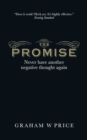 Promise, The : Never Have Another Negative Thought Again - Book