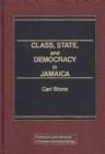 Class, State, and Democracy in Jamaica - Book