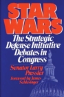 Star Wars : The Strategic Defense Initiative Debates in Congress - Book