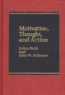 Motivation, Thought, and Action - Book