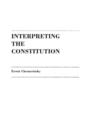 Interpreting the Constitution - Book