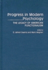 Progress in Modern Psychology : The Legacy of American Functionalism - Book