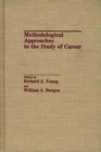 Methodological Approaches to the Study of Career - Book