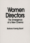 Women Directors : The Emergence of a New Cinema - Book