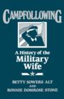 Campfollowing : A History of the Military Wife - Book