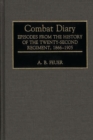 Combat Diary : Episodes from the History of the Twenty-Second Regiment, 1866-1905 - Book