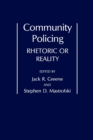 Community Policing : Rhetoric or Reality - Book