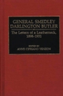 General Smedley Darlington Butler : The Letters of a Leatherneck, 1898-1931 - Book