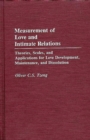 Measurement of Love and Intimate Relations : Theories, Scales, and Applications for Love Development, Maintenance, and Dissolution - Book