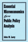Essential Microeconomics for Public Policy Analysis - Book