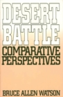 Desert Battle : Comparative Perspectives - Book