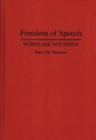 Freedom of Speech : Words are Not Deeds - Book