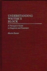 Understanding Writer's Block : A Therapist's Guide to Diagnosis and Treatment - Book