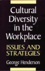 Cultural Diversity in the Workplace : Issues and Strategies - Book