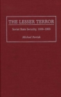 The Lesser Terror : Soviet State Security, 1939-1953 - Book