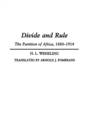 Divide and Rule : The Partition of Africa, 1880-1914 - Book