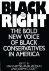 Black and Right : The Bold New Voice of Black Conservatives in America - Book