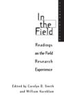 In the Field : Readings on the Field Research Experience - Book