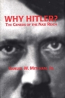 Why Hitler? : The Genesis of the Nazi Reich - Book
