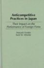 Anticompetitive Practices in Japan : Their Impact on the Performance of Foreign Firms - Book