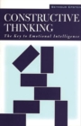 Constructive Thinking : The Key to Emotional Intelligence - Book