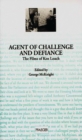 Agent of Challenge and Defiance : The Films of Ken Loach - Book