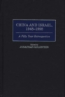 China and Israel, 1948-1998 : A Fifty Year Retrospective - Book