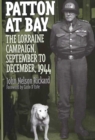 Patton at Bay : The Lorraine Campaign, September to December, 1944 - Book