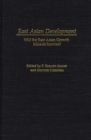 East Asian Development : Will the East Asian Growth Miracle Survive? - Book